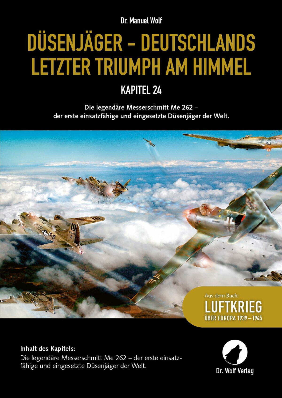 kapitel 24 – düsenjäger – deutschlands letzter triumph am himmel