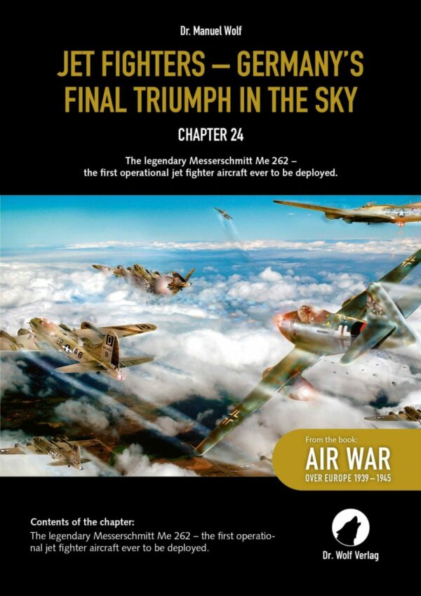 chapter 24 – jet fighters—germany’s final triumph in the sky